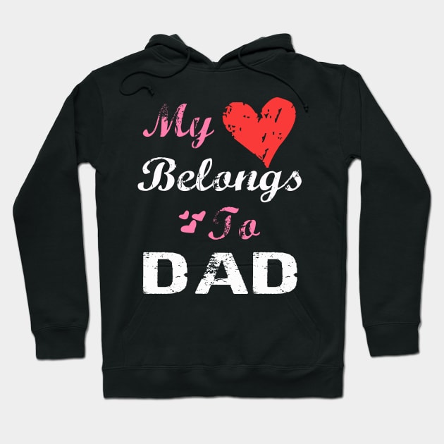 My Love belong to my dad Hoodie by Sharilyn Bars